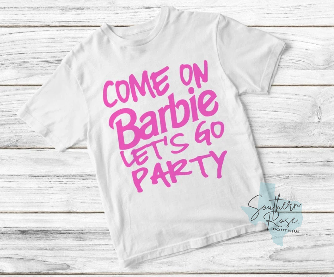 Come On Barbie!- Toddler/Youth Tee