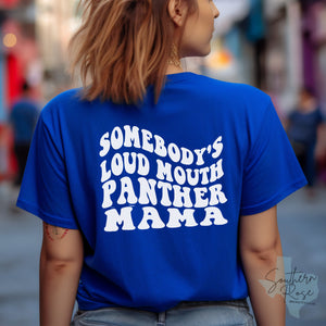 Somebody's Loud Mouth Panther Mama