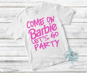 Come On Barbie!- Toddler/Youth Tee