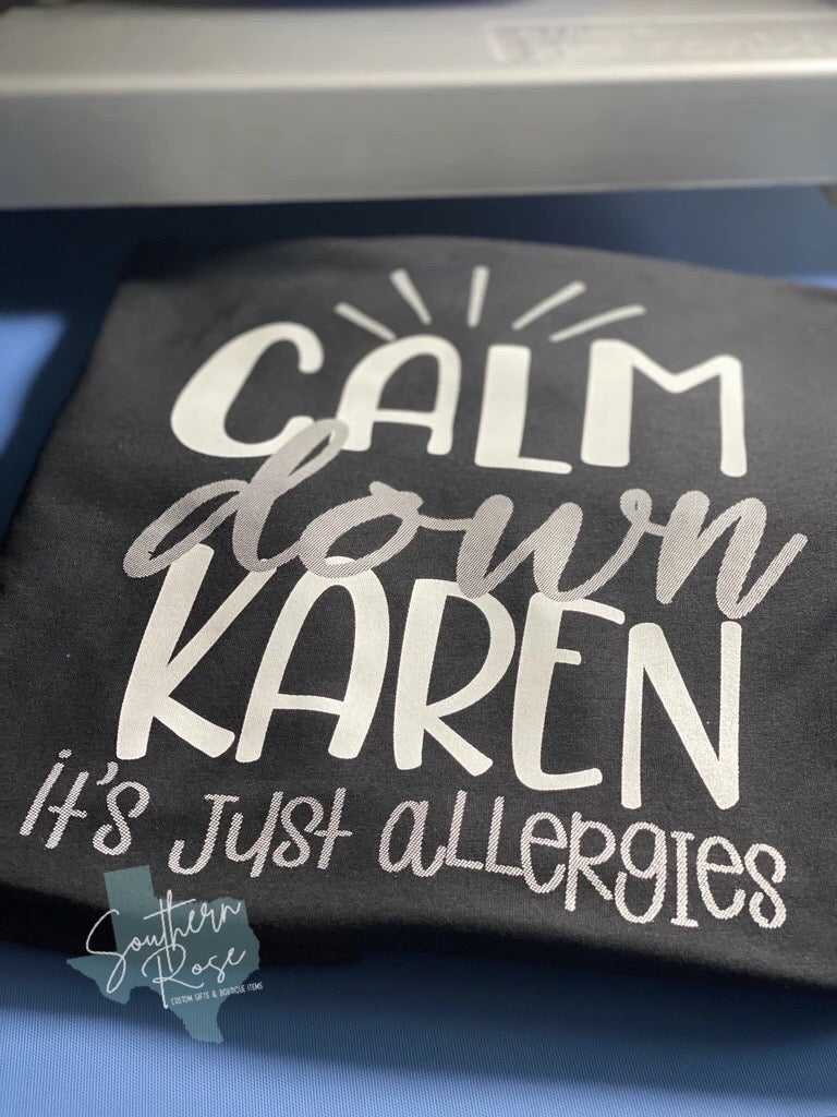 Calm Down Karen
