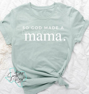 So God Made A Mama