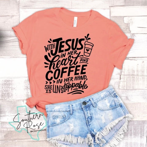 Jesus In Her Heart & Coffee In Her Hand