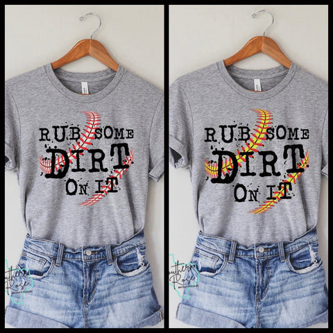 Rub Some Dirt on It - Baseball & Softball