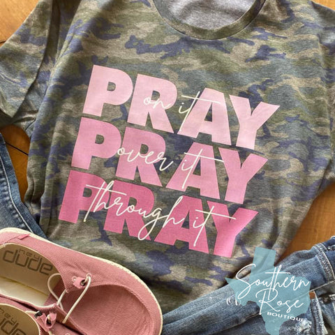 Pray On It, Over It, & Throught It